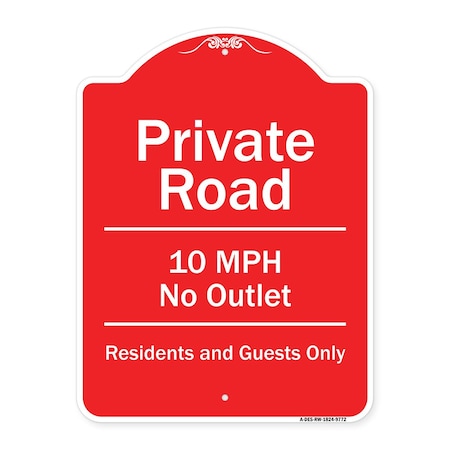 Signmission Private Road 10 Mph No Outlet Residents And Guests Heavy-Gauge Aluminum Sign, 24" H, RW-1824-9772 A-DES-RW-1824-9772
